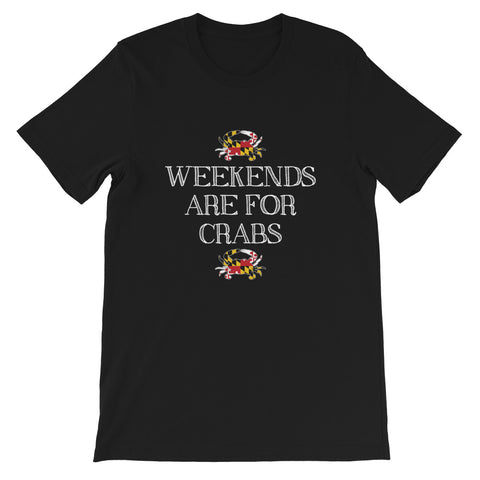WEEKENDS ARE FOR CRABS Short-Sleeve Unisex T-Shirt - MarylandFlagTheWorld
